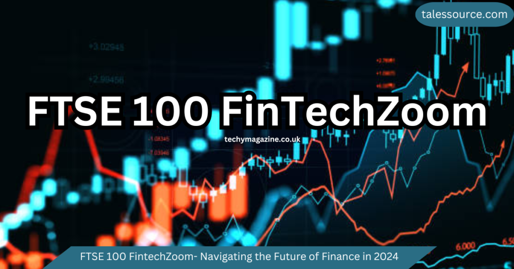 ftse 100 fintechzoom