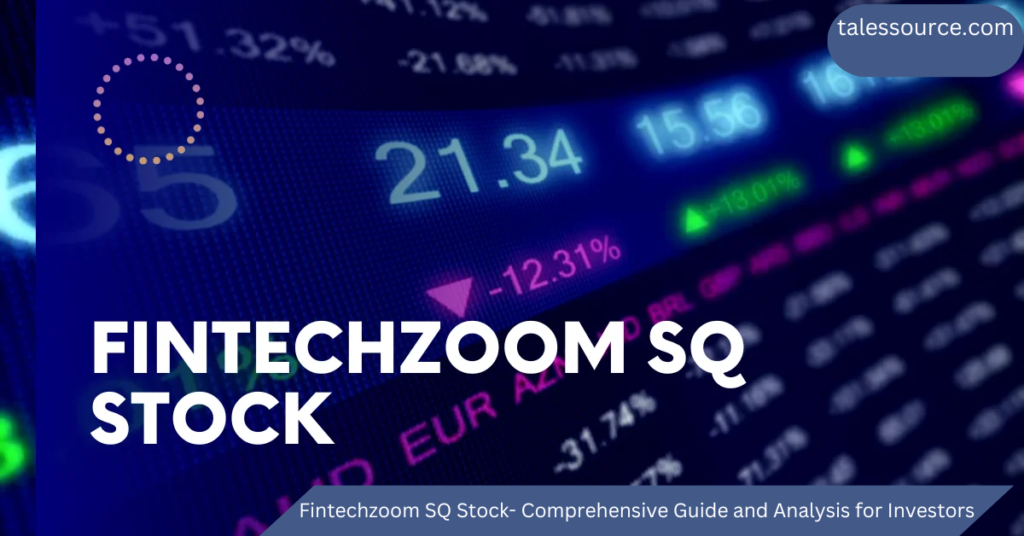 fintechzoom sq stock